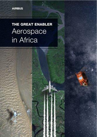 The Great Enabler: Aerospace in Africa The Great Enabler: Aerospace in Africa