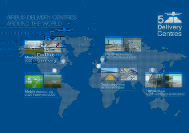 5 Airbus Delivery Centres around the world 5 Airbus Delivery Centres around the world